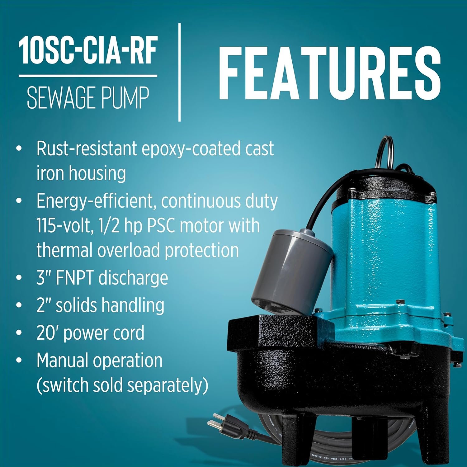 Little Giant 10SC-CIA-RF, 115-Volt, 7800 GPH, 1/2 HP Automatic Cast Iron Sewage/Effluent Pump with Piggyback Mechanical Float Switch and 3-inch FNPT Discharge and 20-Ft. Cord, Blue, 511437